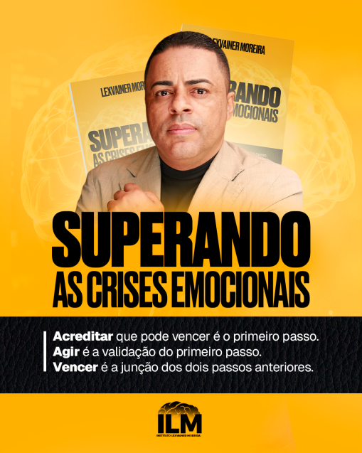SUPERANDO AS CRISES EMOCIONAIS