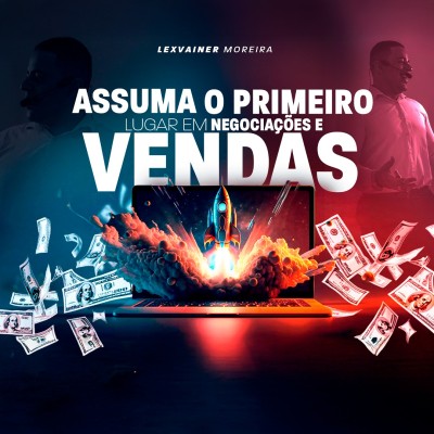 ASSUMA O PRIMEIRO LUGAR EM VENDAS E NEGOCIAES